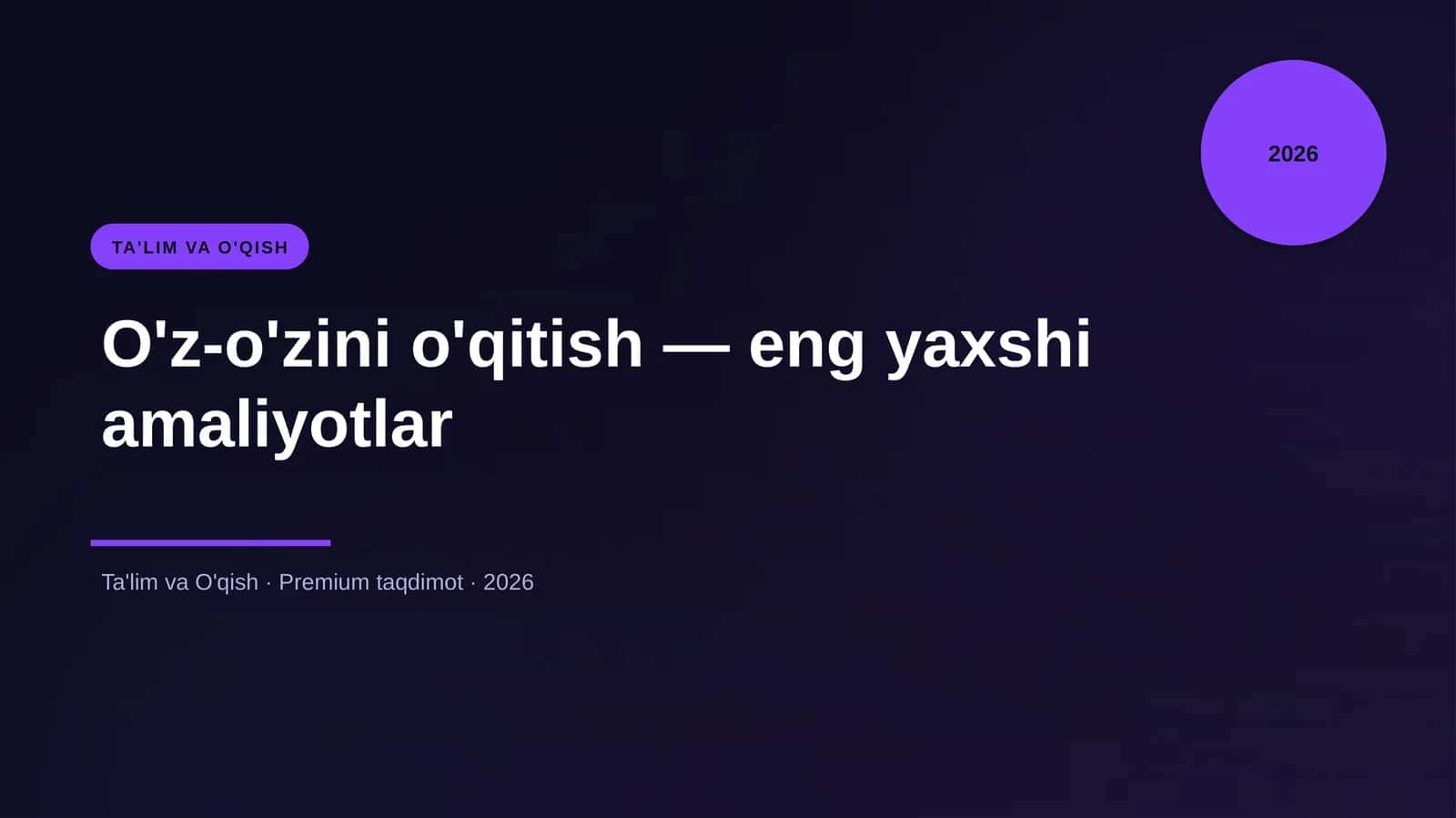 O'z-o'zini o'qitish — eng yaxshi amaliyotlar