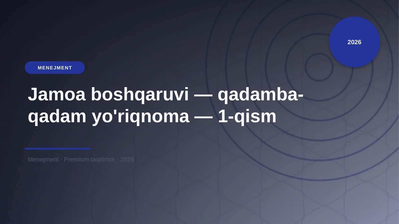 Jamoa boshqaruvi — qadamba-qadam yo'riqnoma — 1-qism