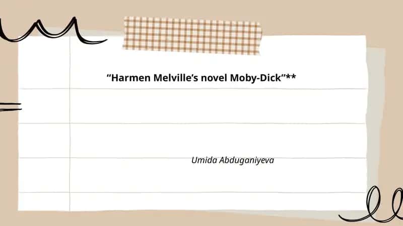 Ahab's monomaniacal obsession with Moby-Dick