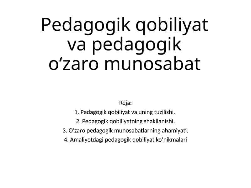Pedagogik qobiliyat va pedagogiko‘zaromunosabat