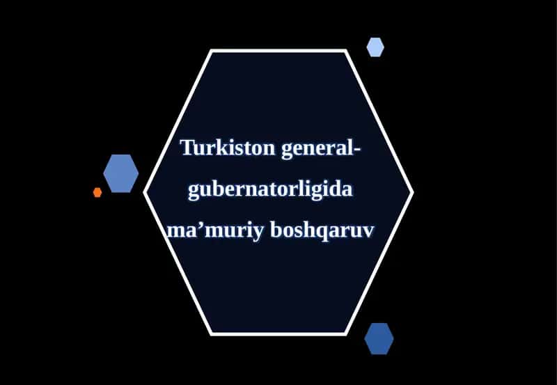 Turkiston general-gubernatorligi ma’muriy boshqaruv