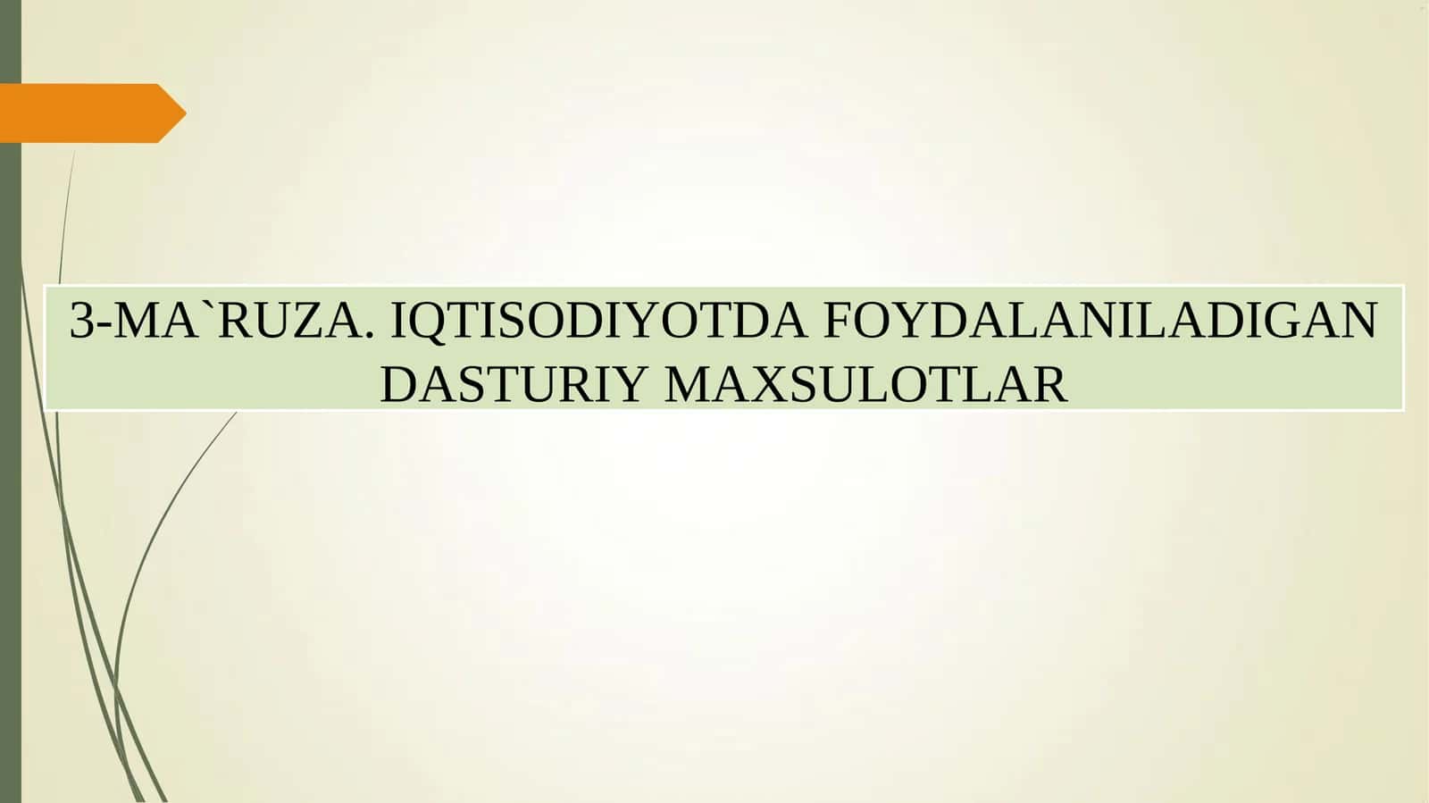 IQTISODIYOTDA FOYDALANILADIGAN DASTURIY MAXSULOTLAR