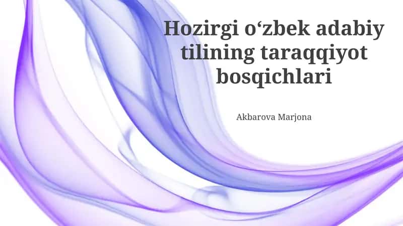 Oʻzbek Adabiy Tilining Mustaqillik Davridagi Rivoji