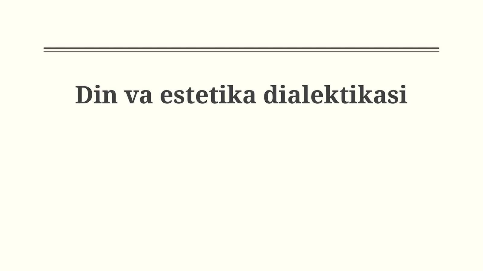 Din va estetika dialektikasi