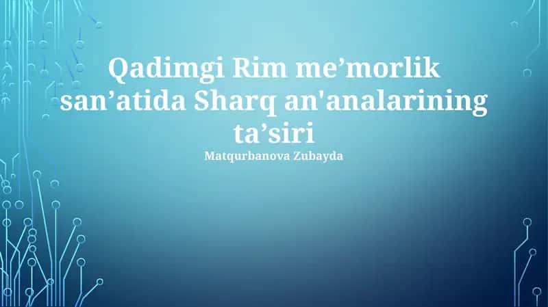 Qadimgi Rim meʼmorlik sanʼatida Sharq an'analarining taʼsiri
