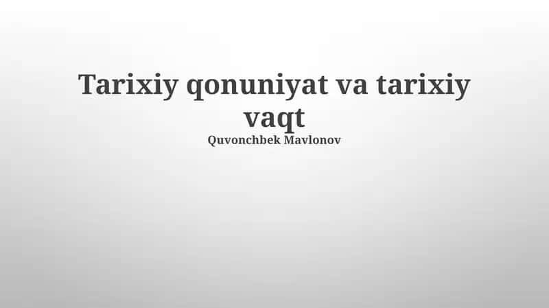 Tarixiy qonuniyat va tarixiy vaqt