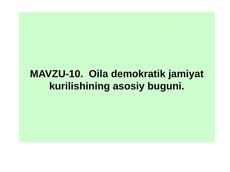 Oila demokratik jamiyat kurilishining asosiy buguni