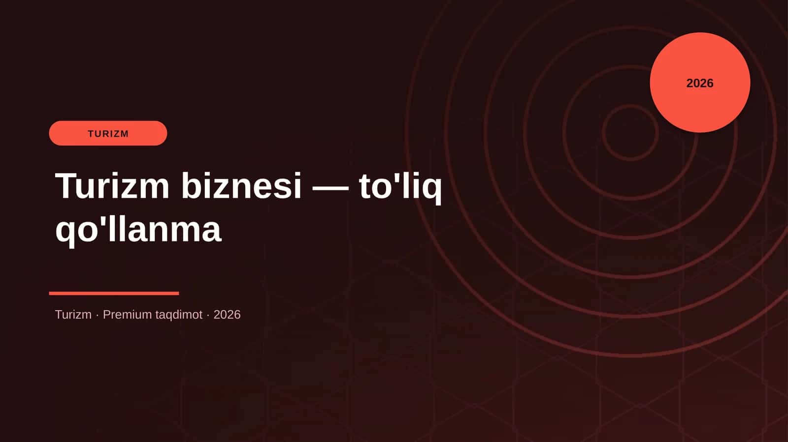 Turizm biznesi — to'liq qo'llanma