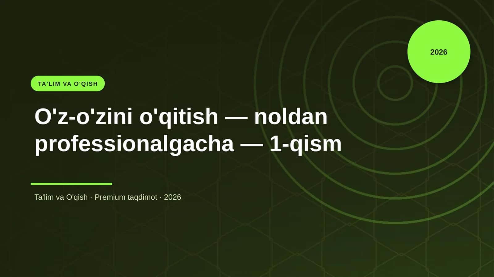 O'z-o'zini o'qitish — noldan professionalgacha — 1-qism