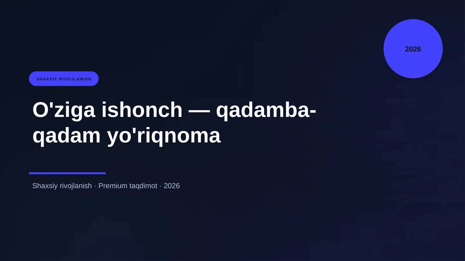 O'ziga ishonch — qadamba-qadam yo'riqnoma