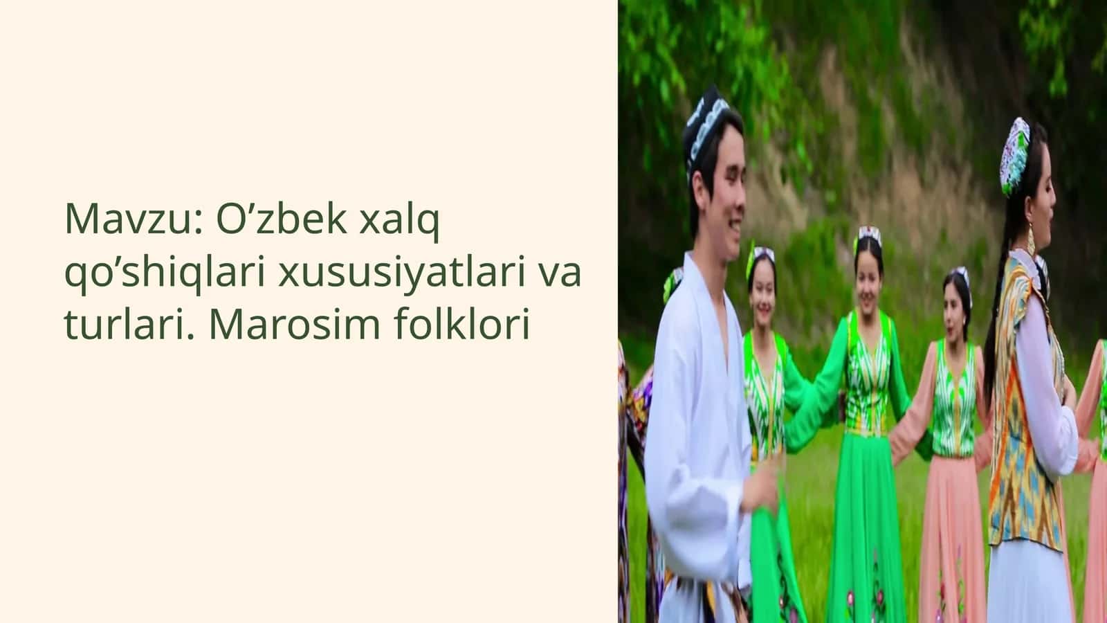 O’zbek xalq qo’shiqlari xususiyatlari va turlari. Marosim folklori