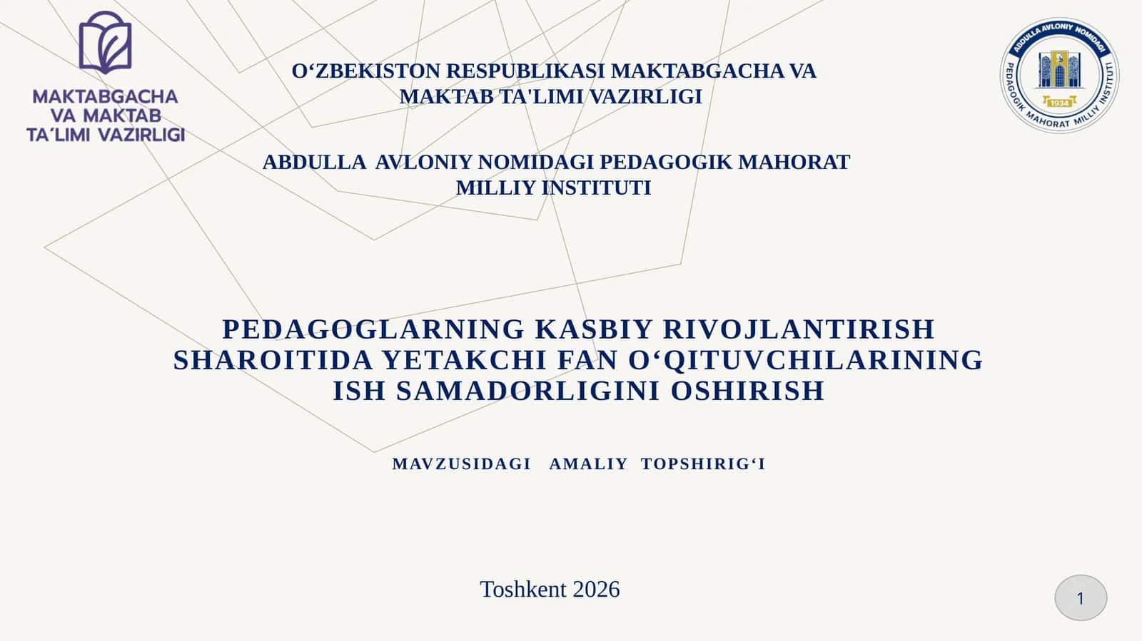 Yetakchi o‘qituvchi va mentorning ishsamadorligini oshirish mavzusidagi amaliy topshiriq
