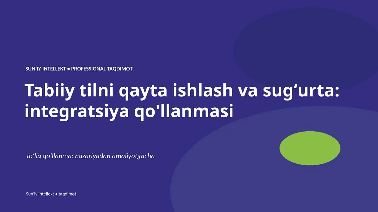 SUNʼIY INTELLEKT • PROFESSIONAL TAQDIMOT