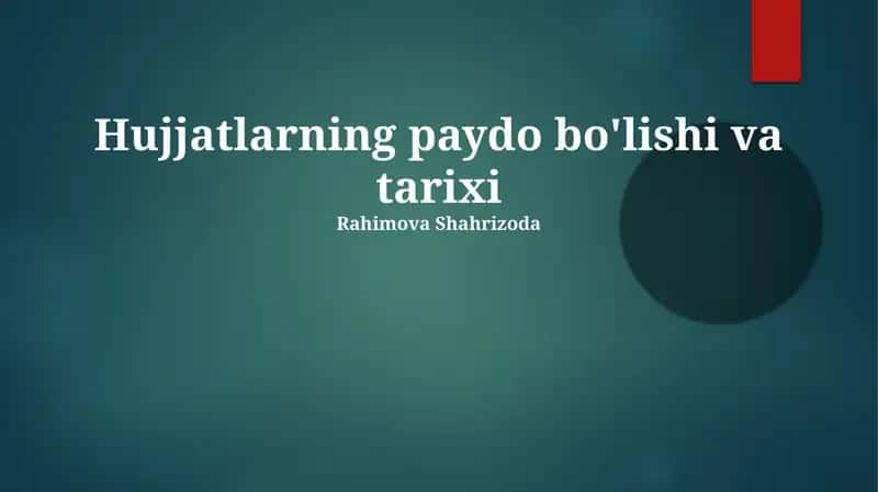 Hujjatlarning paydo bo'lishi va tarixi