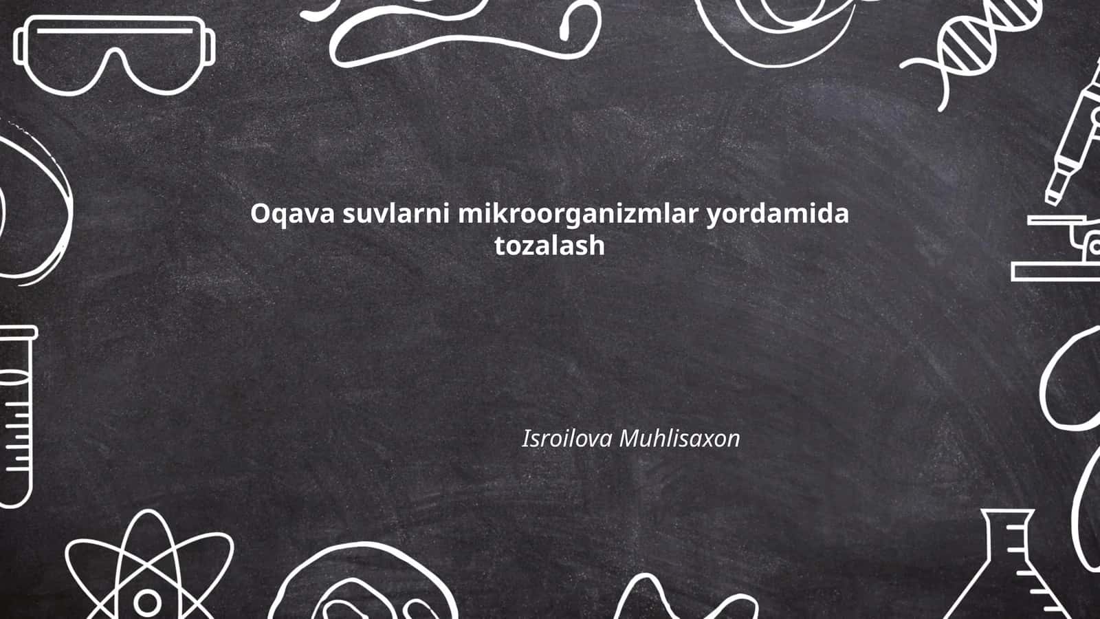 Mikroorganizmlar Yordamida Oqava Suvlarni Tozalash