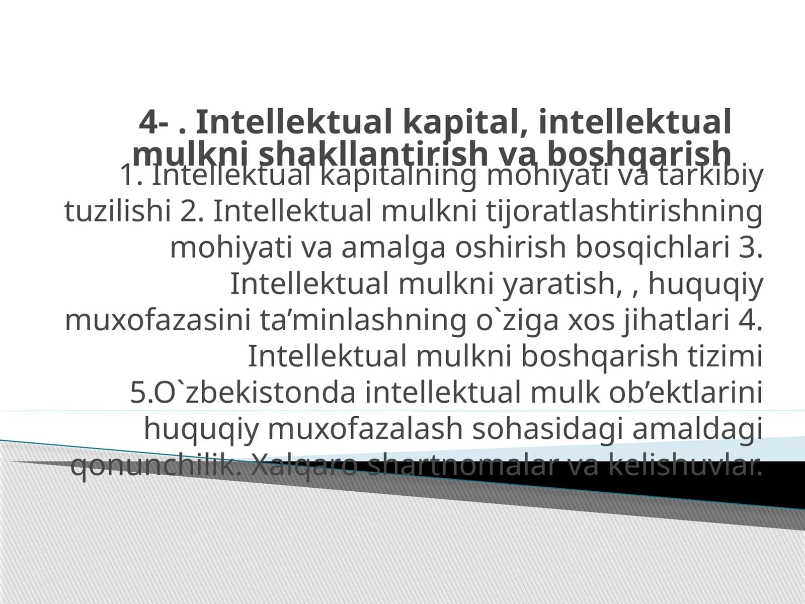 Intellektual kapital, intellektual mulkni shakllantirish va boshqarish