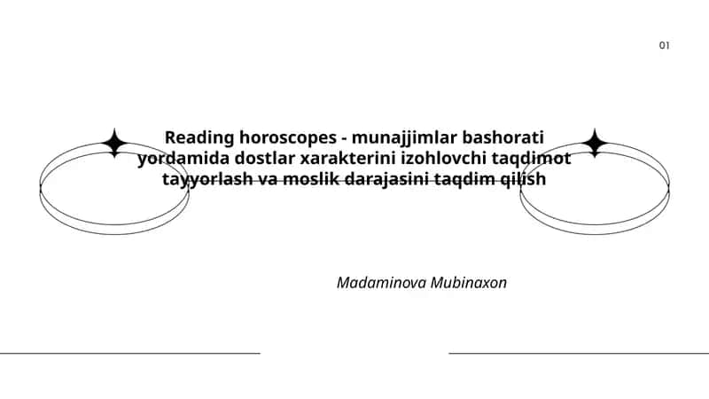 Reading horoscopes - munajjimlar bashorati yordamida dostlar xarakterini izohlovchi taqdimot tayyorlash va moslik darajasini taqdim qilish