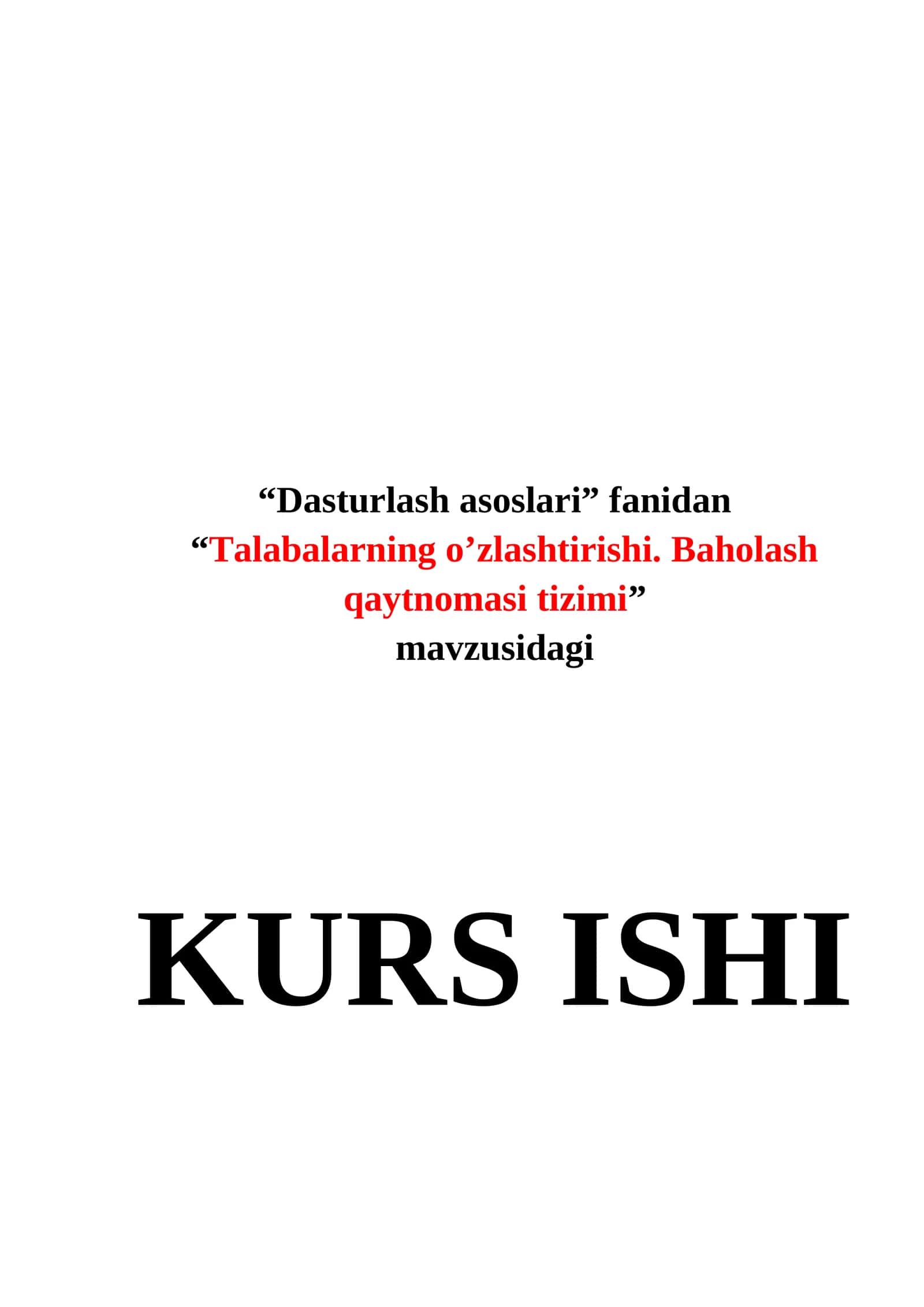 Talabalarning o’zlashtirishi. Baholash qaytnomasi tizimi