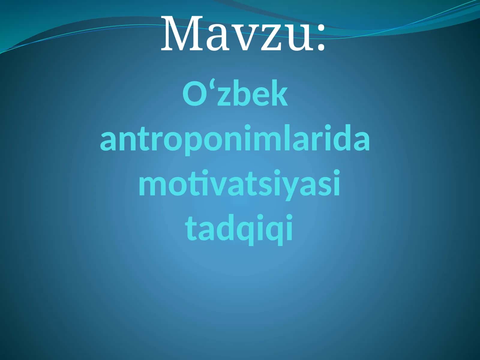 O‘zbekantroponimlaridamotivatsiyasitadqiqi