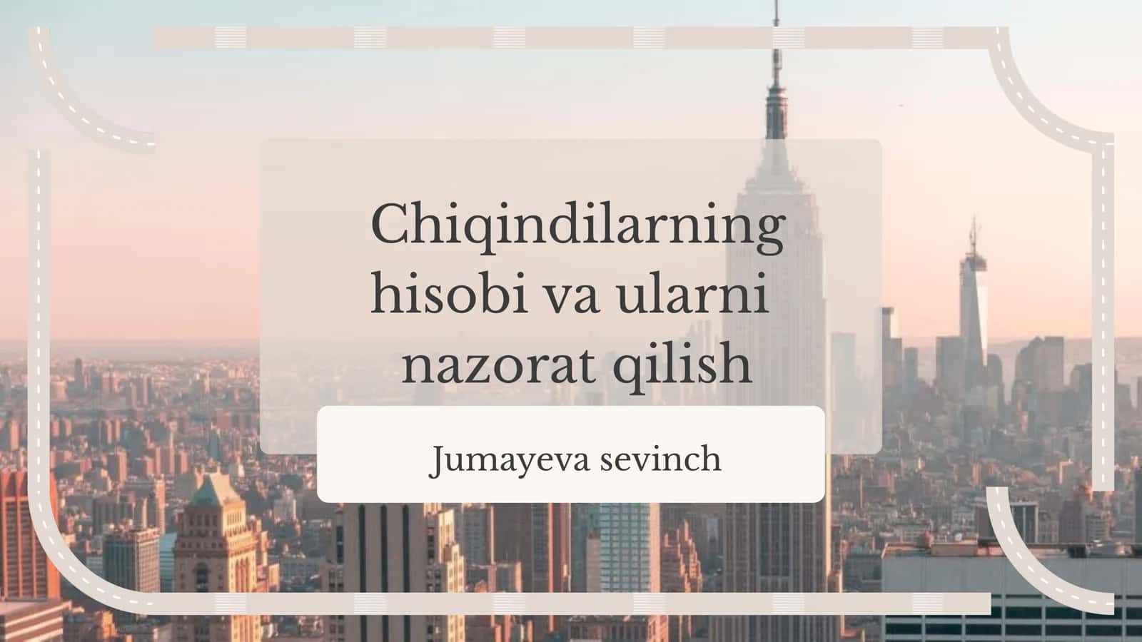 Chiqindilarning hisobi va ularni nazorat qilish