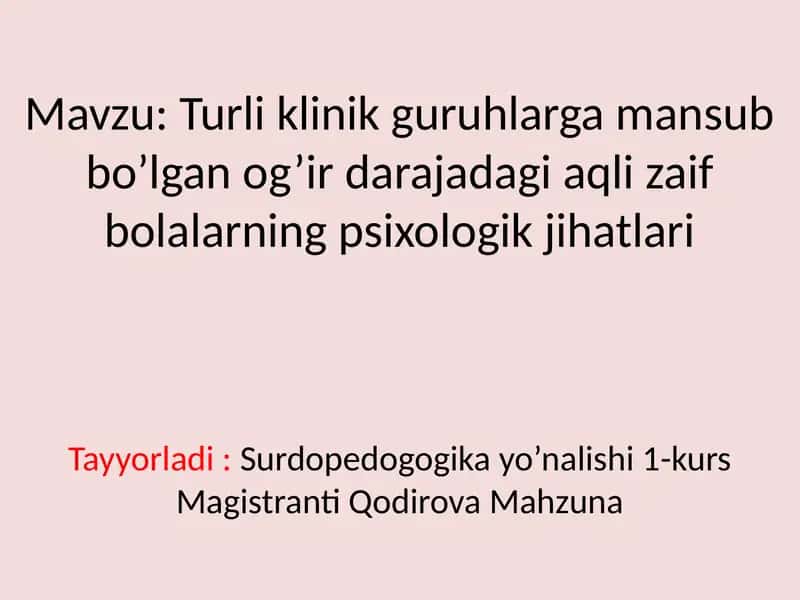 Aqlizaif bolalar psixologik jihatlari