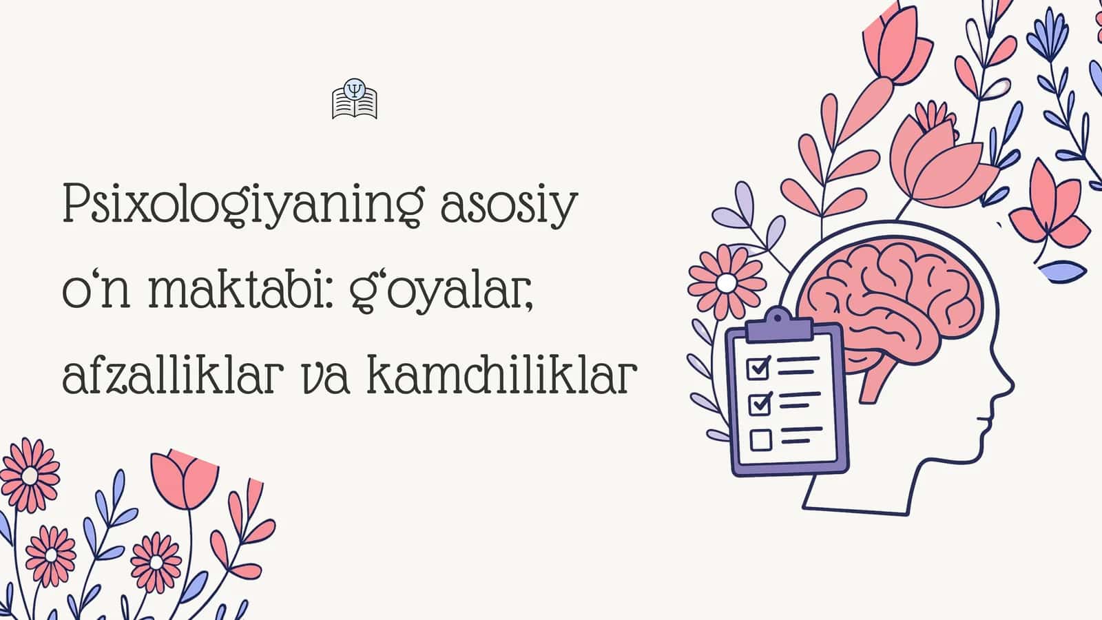 Psixologiyaning asosiy o‘n maktabi: g‘oyalar, namoyondalar va ta’sirlar