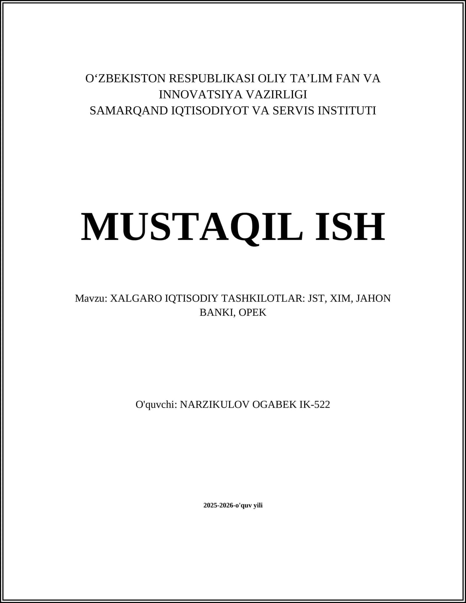 XALGARO IQTISODIY TASHKILOTLAR: JST, XIM, JAHON BANKI, OPEK