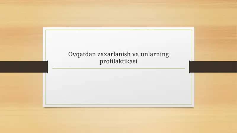 Ovqatdanzaharlanish va uning profilaktikasi