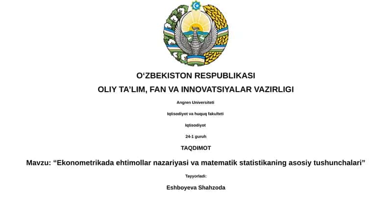 Ekonometrikada ehtimollar nazariyasi va matematik statistikaning asosiy tushunchalari