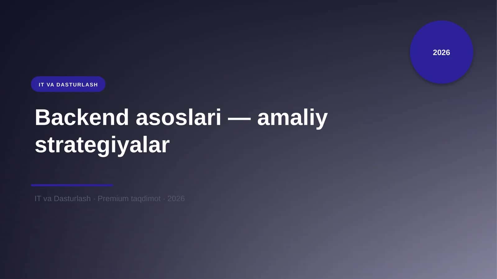 Backend asoslari — amaliy strategiyalar