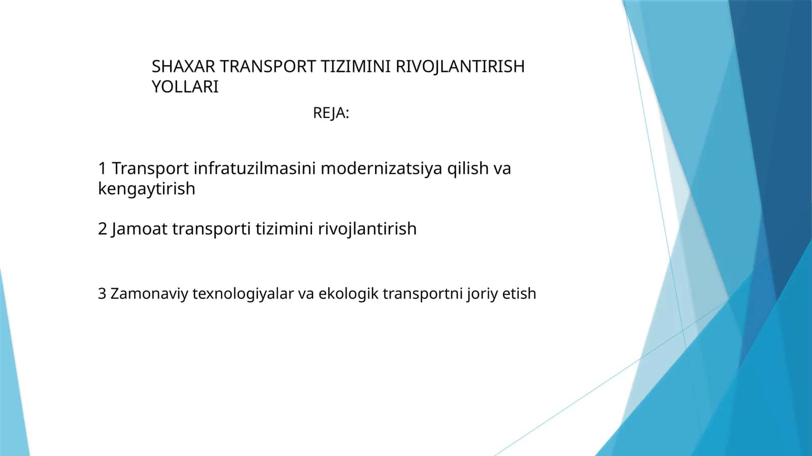 SHAXAR TRANSPORT TIZIMINI RIVOJLANTIRISH YOLLARI