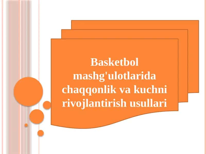 BOB. BASKETBOL MASHG'ULOTLARIDA JISMONIY TAYYORGARLIKNING NAZARIY ASOSLARI