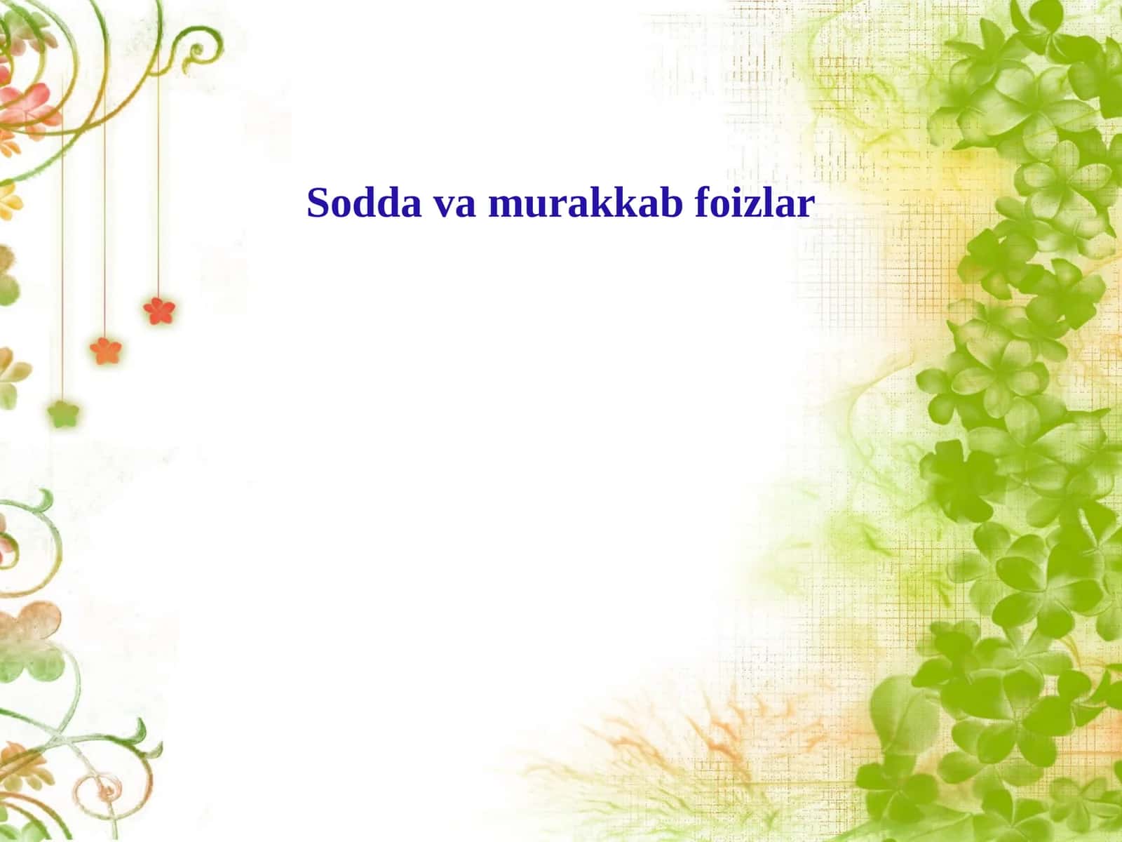 Sodda va murakkab foizlar