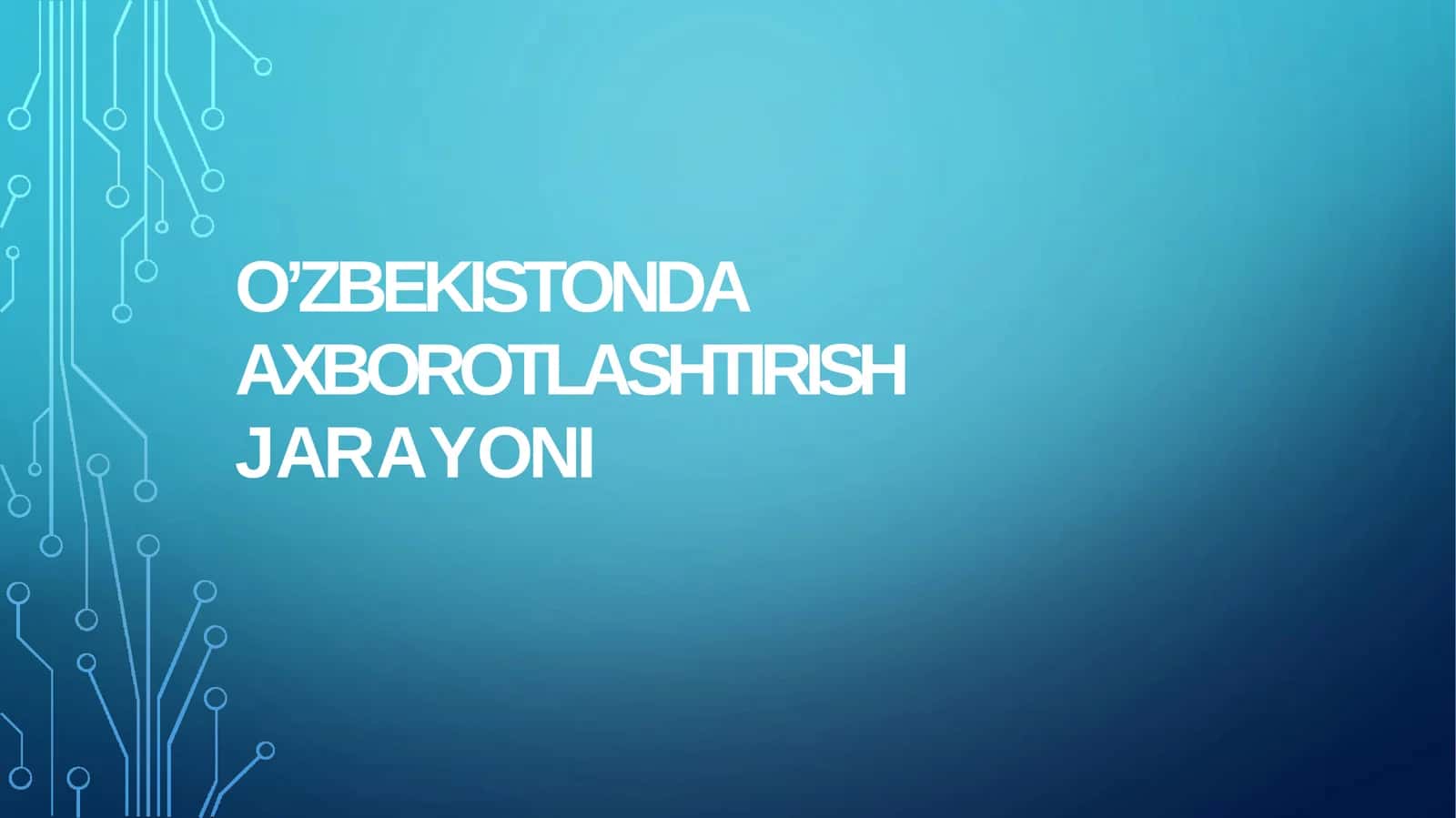O'zbekistonda axborotlashtirish siyosati