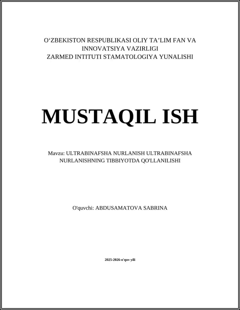 ULTRABINAFSHA NURLANISH ULTRABINAFSHA NURLANISHNING TIBBIYOTDA QO'LLANILISHI
