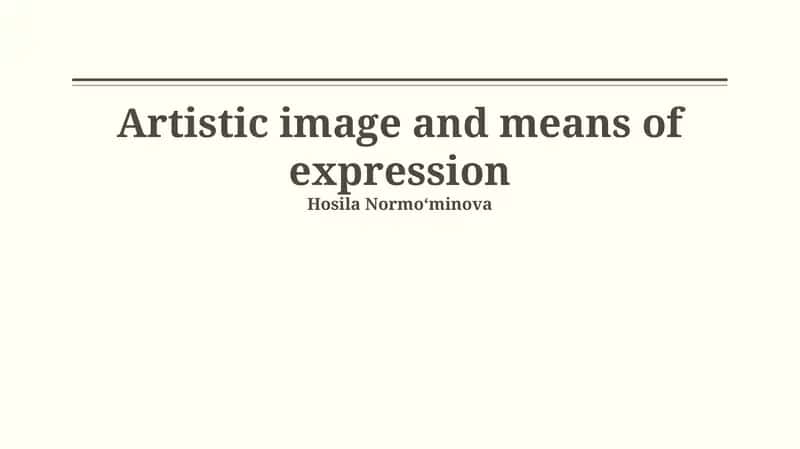 Artistic image and means of expression