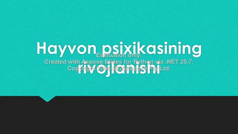 Hayvon psixikasining rivojlanishi