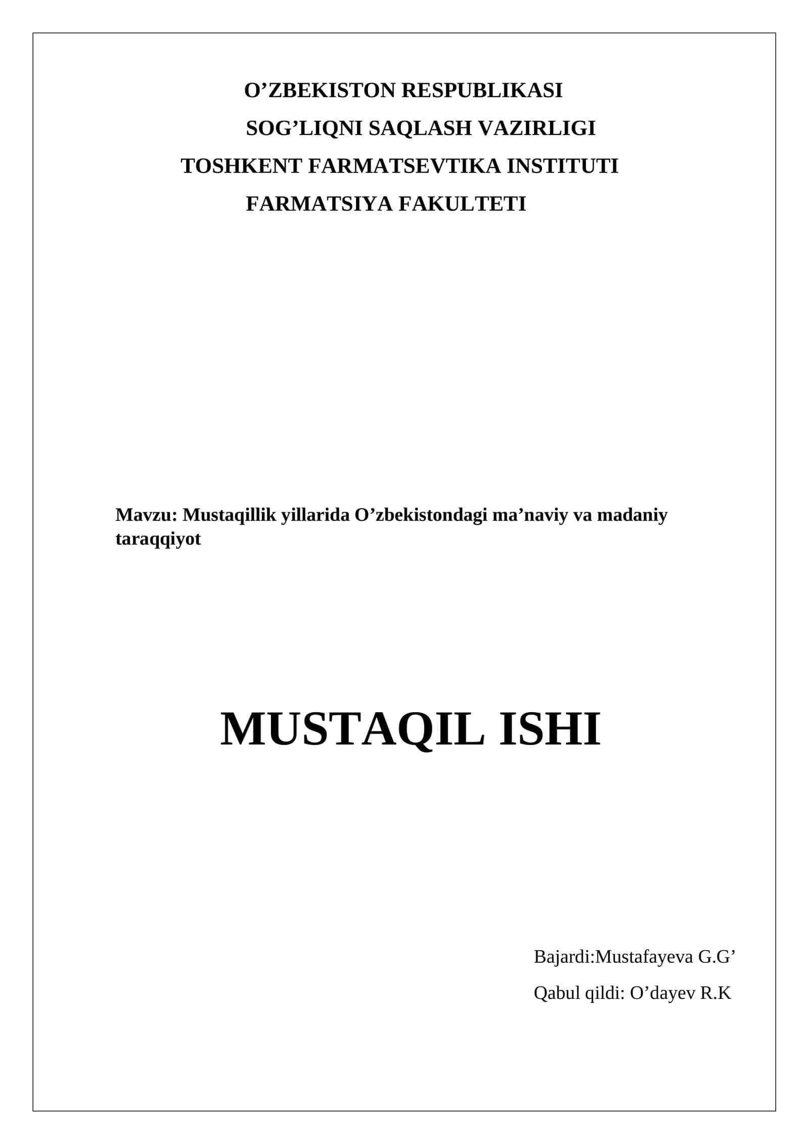 Mustaqillil yillarida O’zbekistondagi ma’naviy va madaniy taraqqiyot