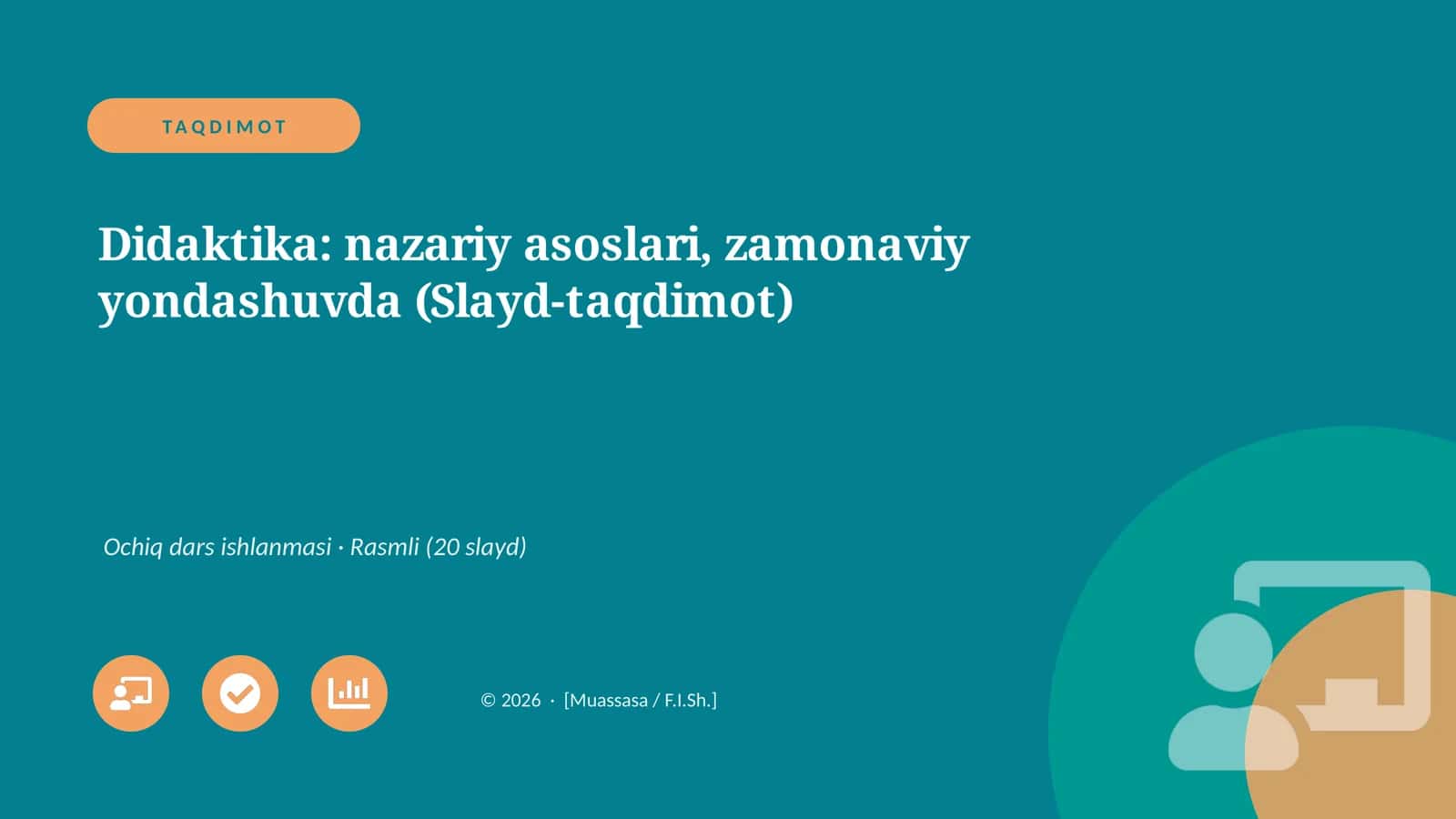 Didaktika: nazariy asoslari, zamonaviy yondashuvda (Slayd-taqdimot)