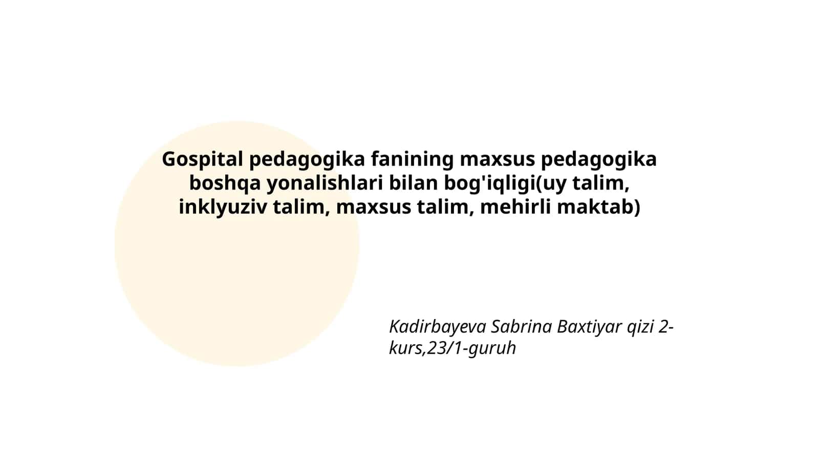 Gospital pedagogika fanining maxsus pedagogika boshqa yonalishlari bilan bog'iqligi