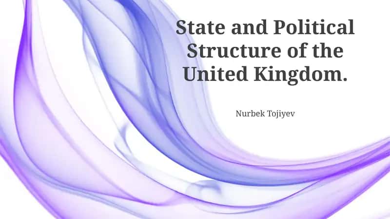 State and Political Structure of the United Kingdom