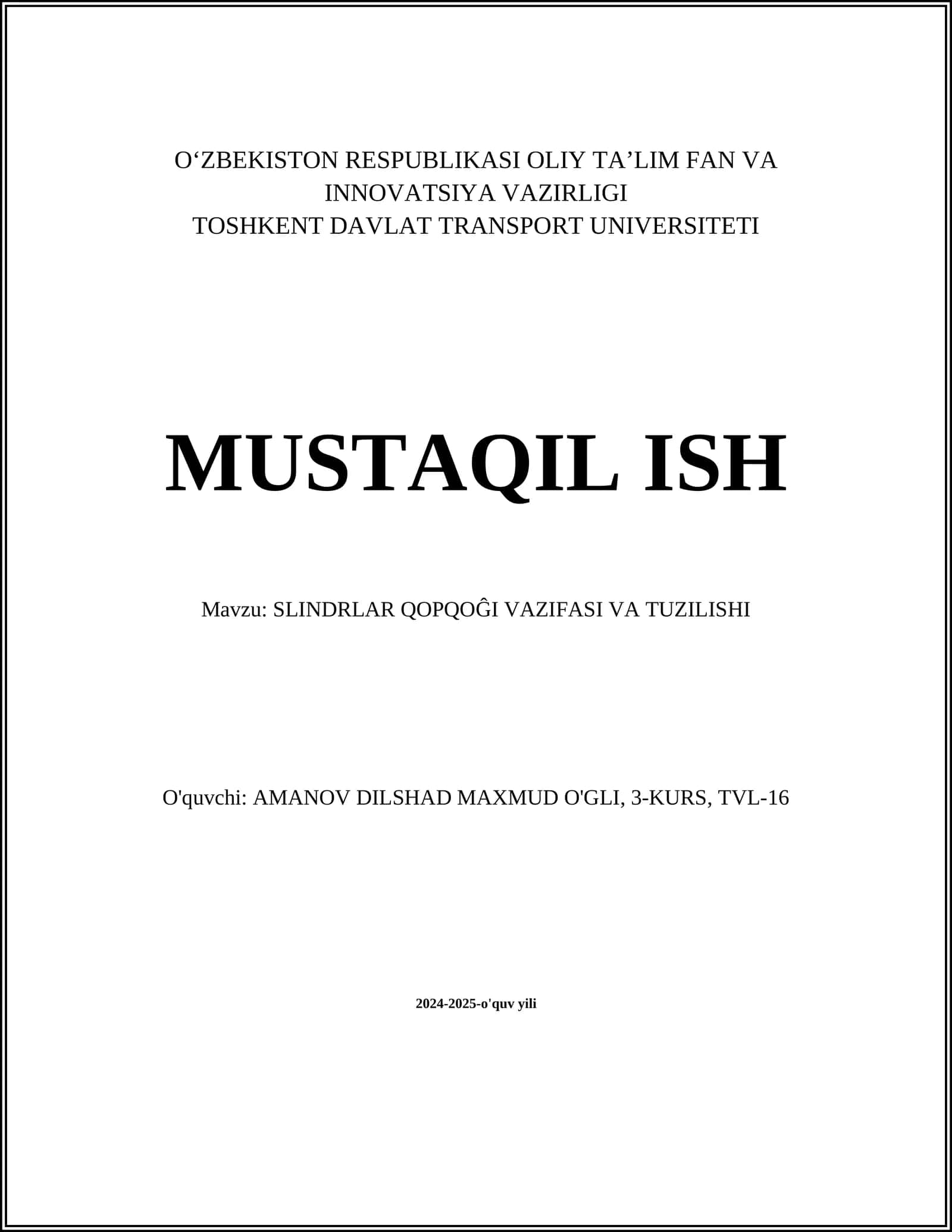 SLINDRLAR QOPQOĜI VAZIFASI VA TUZILISHI