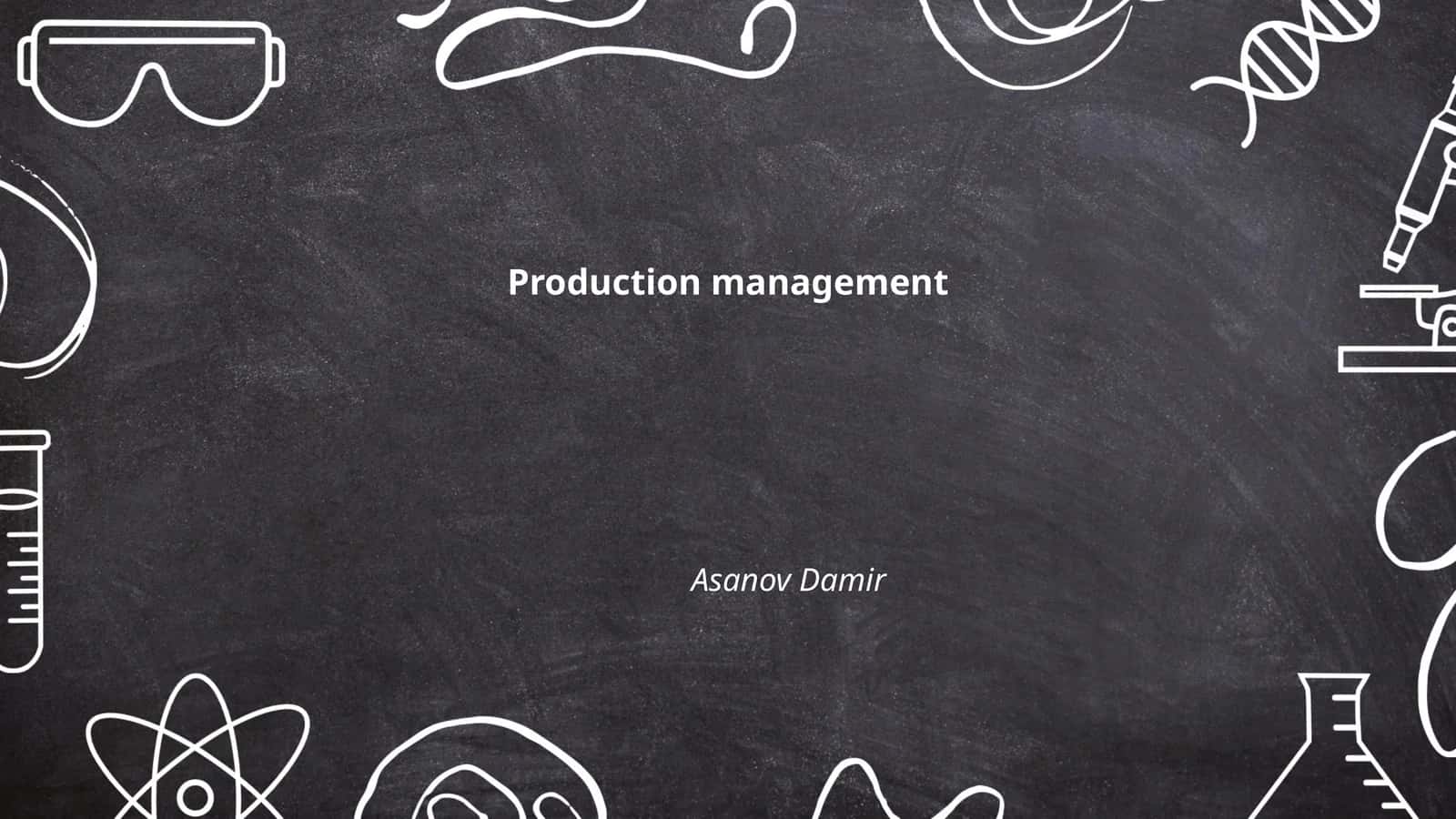Production Management by Asanov Damir