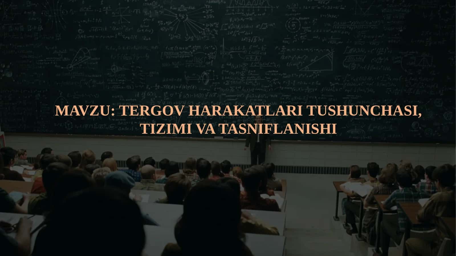 TERGOV HARAKATLARI TUSHUNCHASI, TIZIMI VA TASNIFLANISHI
