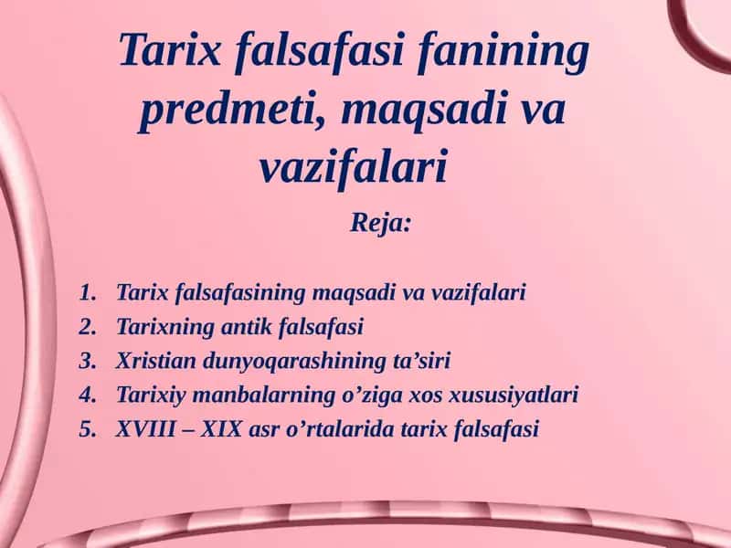 Tarixfalsafa sifanining predmeti, maqsadi va vazifalari