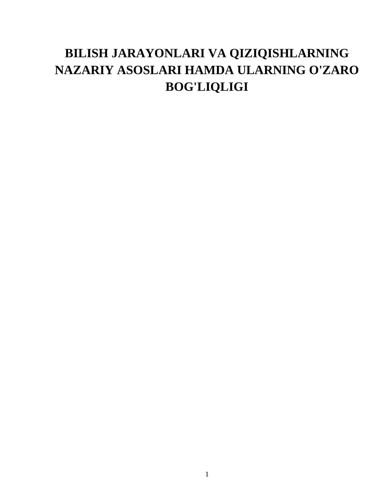 BILISH JARAYONLARI VA QIZIQISHLARNING NAZARIY ASOSLARI HAMDA ULARNING O'ZARO BOG'LIQLIGI