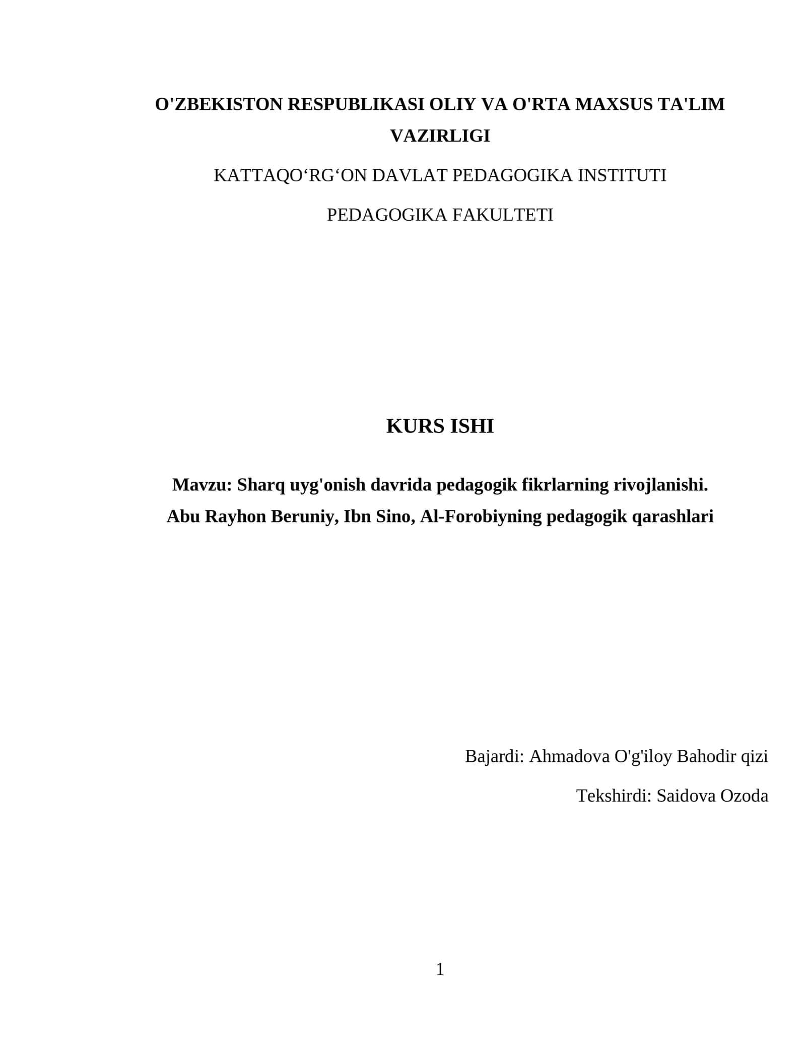 Sharq uyg'onish davrida pedagogik fikrlarning rivojlanishi. Abu Rayhon Beruniy, Ibn Sino, Al-Forobiyning pedagogik qarashlari