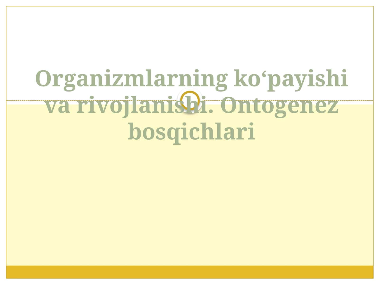 Ontogenez bosqichlari