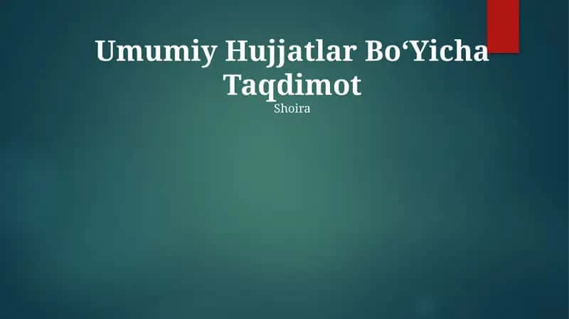 Umumiy Hujjatlar BoʻYicha Taqdimot