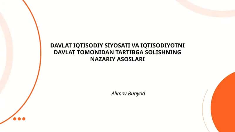 DAVLAT IQTISODIY SIYOSATI VA IQTISODIYOTNI DAVLAT TOMONIDAN TARTIBGA SOLISHNING NAZARIY ASOSLARI